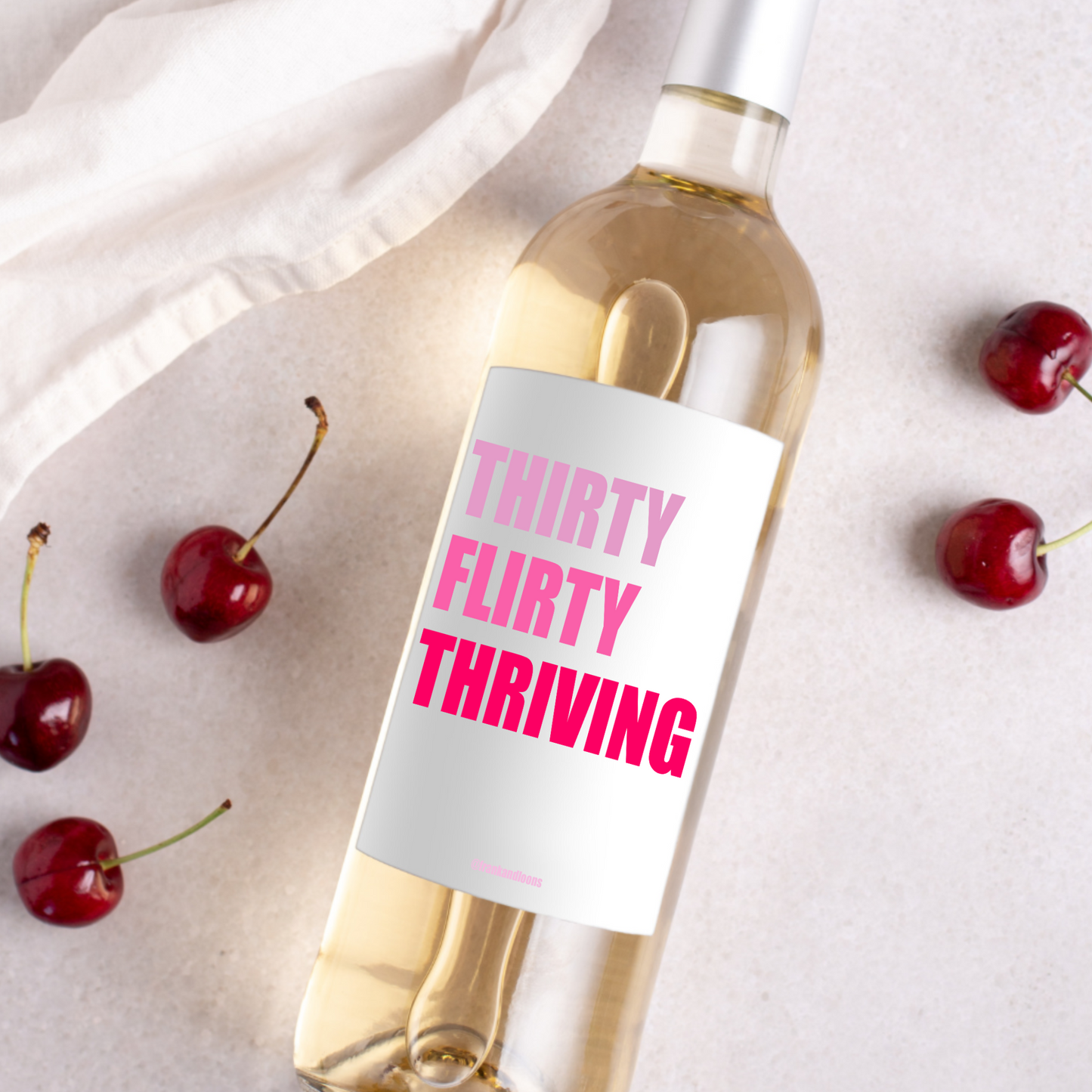 Thirty Flirty Thriving Birthday Wine Label