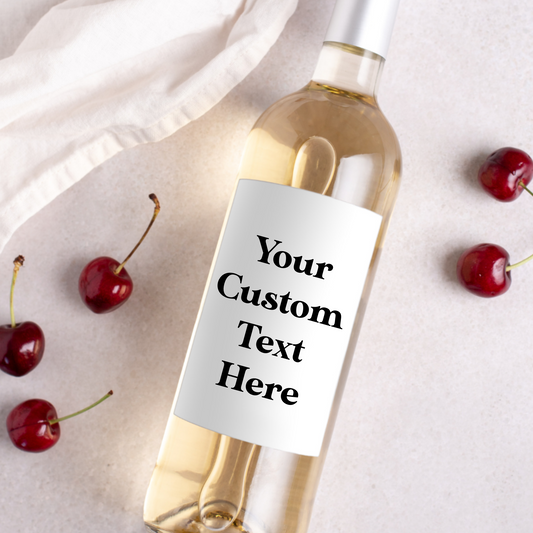 Custom Your Text Wine Labels