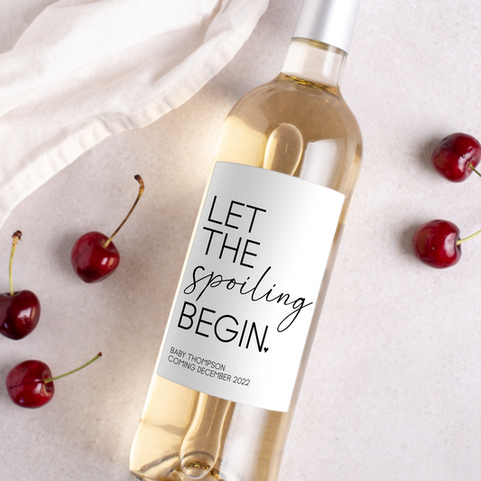 Let The Spoiling Begin Pregnancy Announcement Wine Label