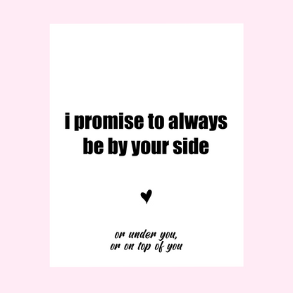 I Promise To Always Be By Your Side Funny Valentine's Day Label