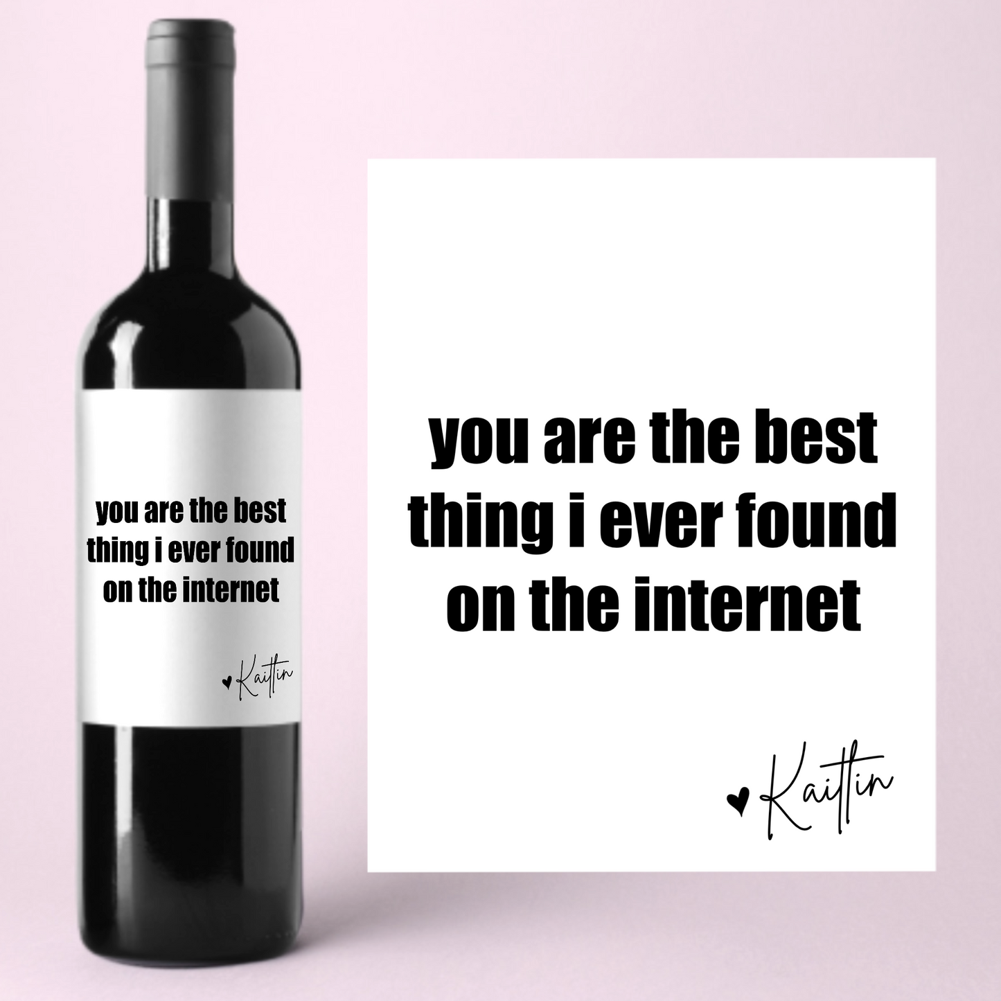 You Are The Best Thing I Ever Found On The Internet Funny Valentine's Day Wine Label