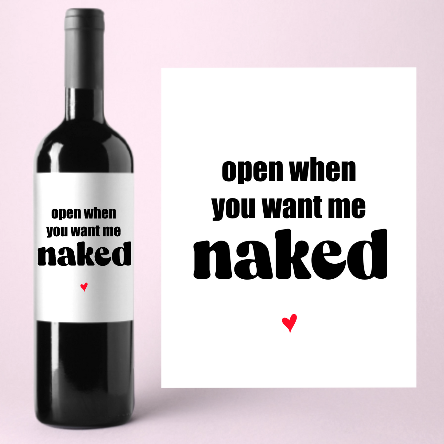 Open When You Want Me Naked Funny Valentine's Day Wine Label