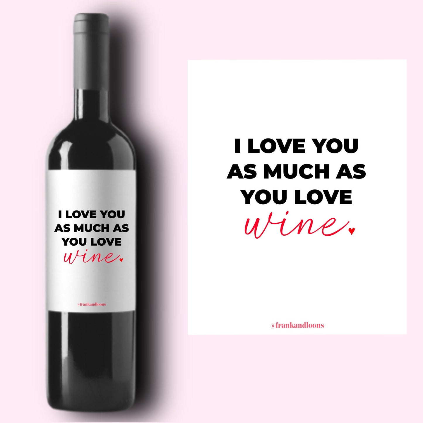 I Love You As Much As You Love Wine Label * Valentine's Day Champagne Label * Galentine Gift * Girlfriend Boyfriend Gift * Valentine Gift