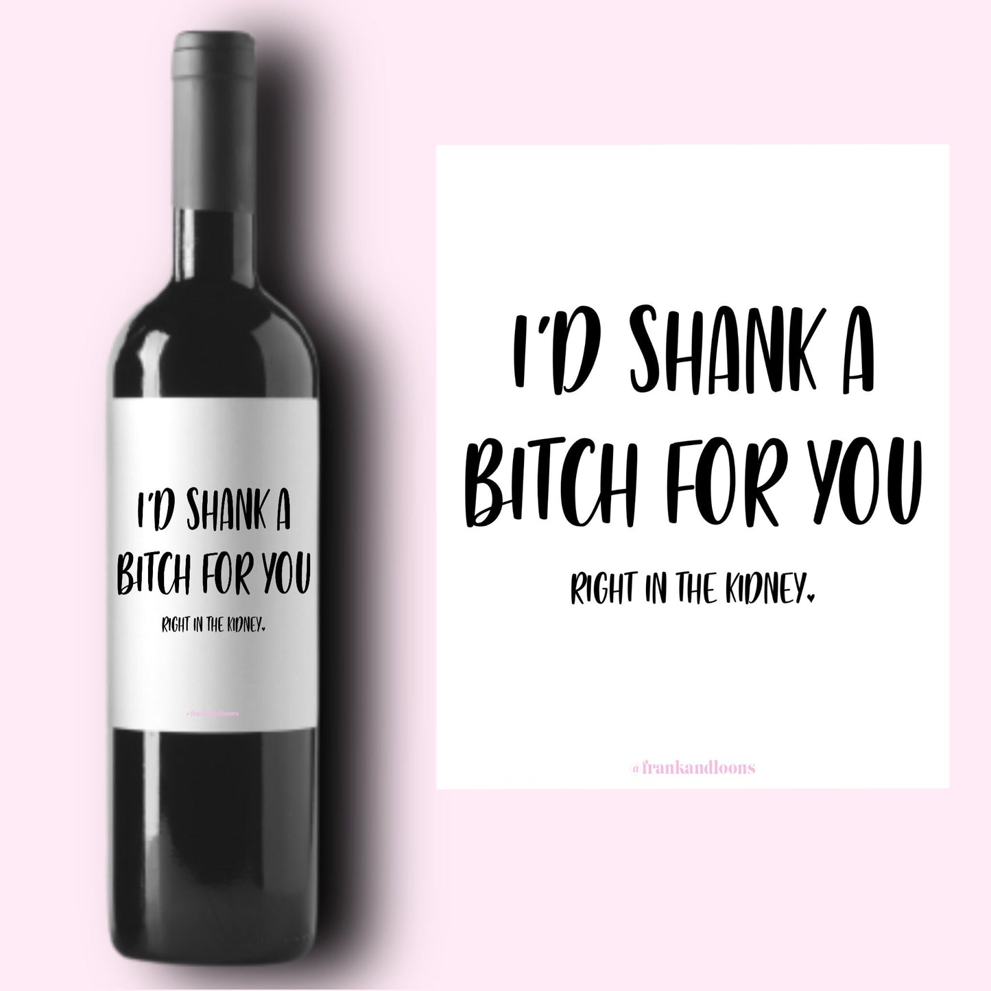 I'd Shank A Bitch For You Label * Champagne Label * Galentine Gift * Galentine's Day * Friend Valentine's Day Gift * GF BF Gift *