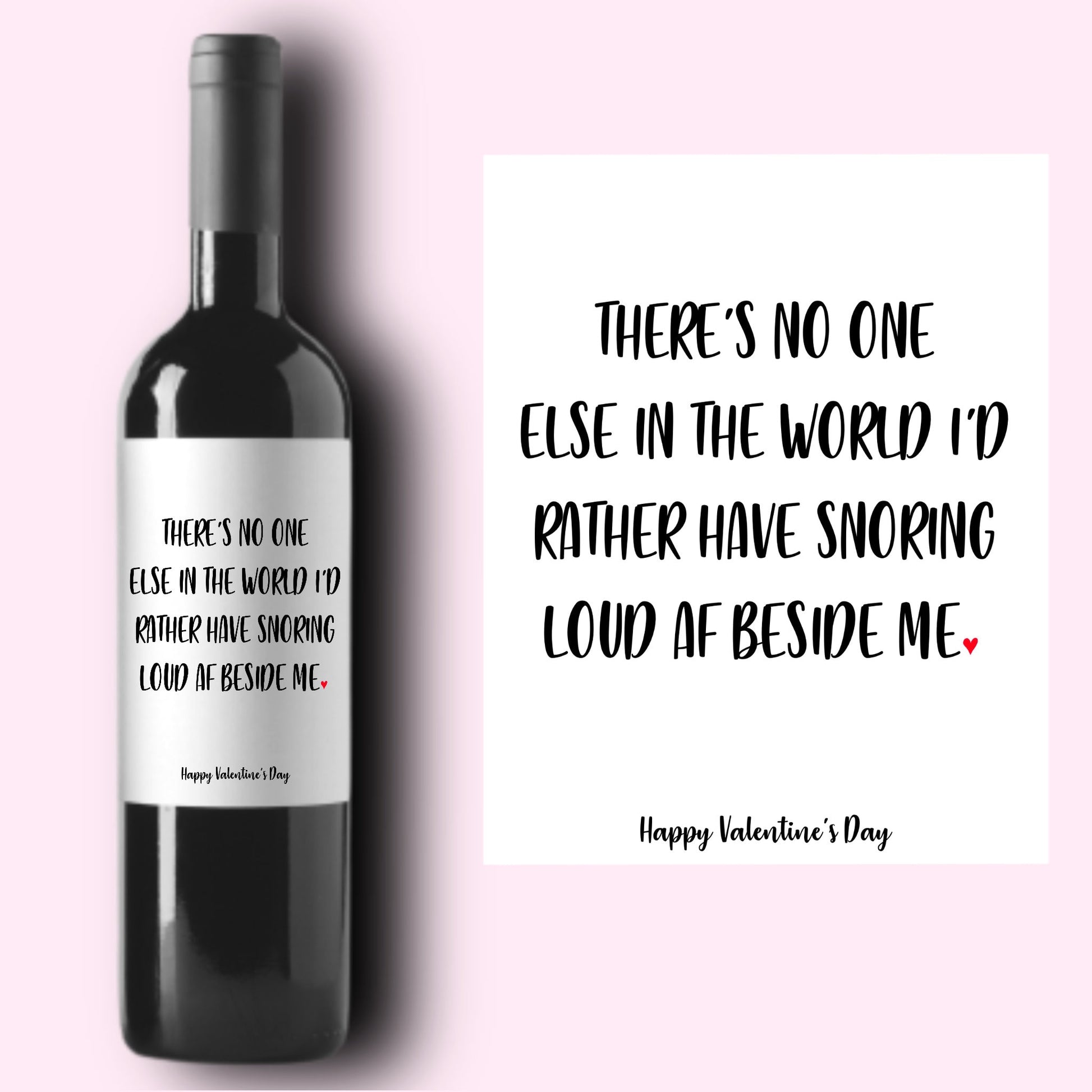 Funny Valentine's Day Wine Label * Loud Snoring * Valentine's Day Champagne * Galentine Gift * Girlfriend Boyfriend Gift * Valentine Gift