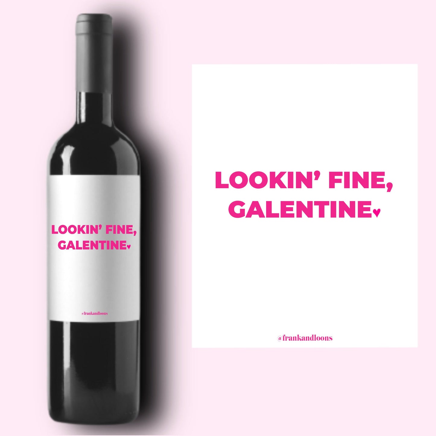 Lookin Good Galentine Wine Label * Champagne Label * Galentine Gift * Galentine's Day * Friend Valentine's Day Gift * Girlfriend Gift *